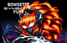 Bowsette Symbiotic Fury, English