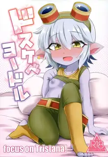 Dosukebe Yodle focus on tristana!, Español