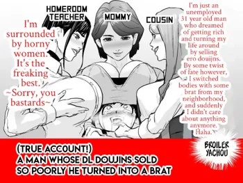 DL Doujin ga Urenasasugite Kusogaki ni Natte Shimatta Otoko | [True Account!] The Man Whose DL Doujins Sold So Poorly He Turned Into A Brat, English