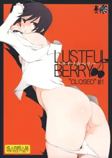 LUSTFUL BERRY ''CLOSED''#1, 日本語