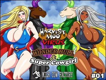 Harvest MOO VIRUS #01 - Wonder Bull & Super Cowgirl