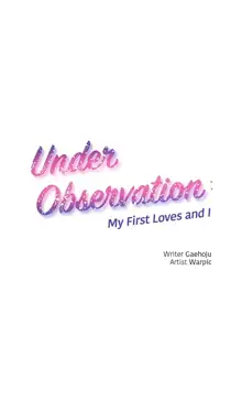 Under Observation: My First Loves and I, English