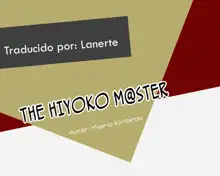 THE HIYOKO MASTER, Español