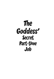 Kami-sama no Himitsu no Beit | The Goddess' Secret Part-time Job, Español