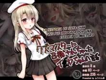 Kuzu Master ni Shoukan sarechatta Illya-chan no Hanashi | The Story About Illya-chan Who Got Summoned By a Scumbag Master, Español