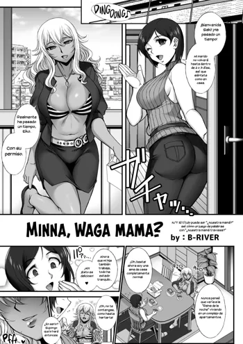 Minna, Waga Mama?, Español