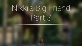 Nikki's Big Friend 3, English