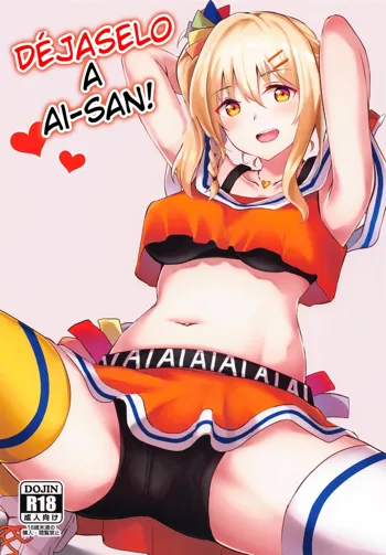 Ai-san ni Makasenasai! | Déjaselo a Ai-san!