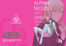 Alpha's Trouble with Omega in Heat Part II[Reda] Alpha's Trouble with Omega in Heat Part II, 中文