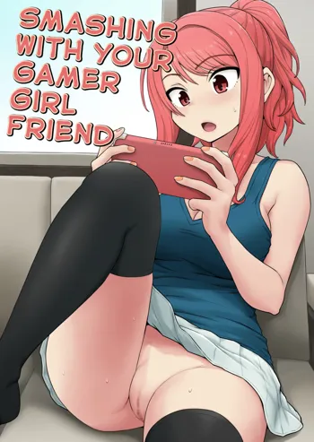 Game Tomodachi no Onnanoko to Yaru Hanashi | Smashing With Your Gamer Girl Friend, English