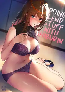 Shibu Rin to Torotoro de Suru Hon | Doing Lewd Stuff With Shiburin, English