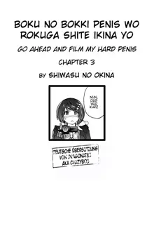 Boku no Bokki Penis o Rokuga Shite Ikina Yo | Go Ahead and Film My Hard Penis Ch. 3, Deutsch