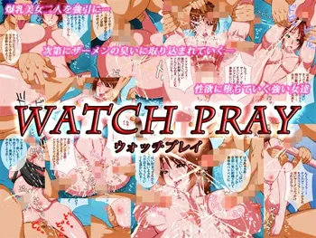 WATCH PRAY, 日本語