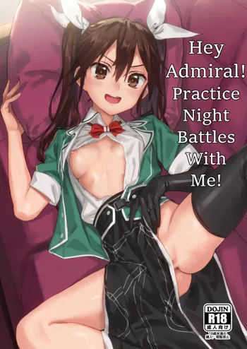 Teitoku Wagahai to Yasen de Jissen ja | Hey Admiral! Practice Night Battles with Me! (decensored)