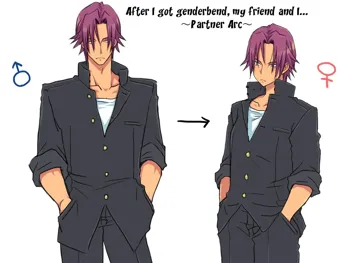 Seitenkango, Shinyuu to ～Aibou Hen～| After I got genderbend, my friend and I..., English