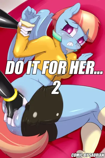 Do it for Her... 2...