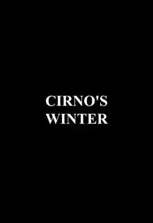 Cirno no Fuyu | Cirno's Winter, English