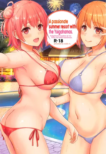 Jounetsuteki na Natsu no Resort o Yuigahama Oyako to. | A Passionate Summer Resort with the Yuigahamas., English