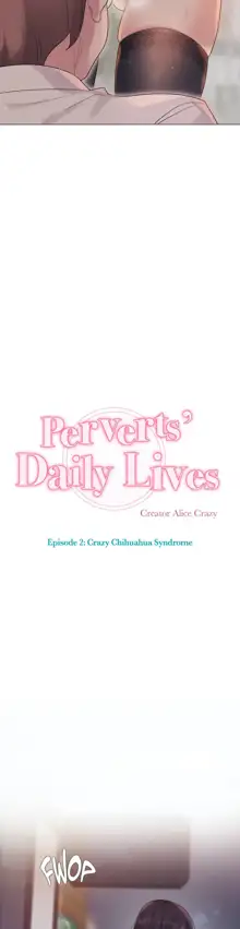 Perverts' Daily Lives Episode 2: Crazy Chihuahua Syndrome, English