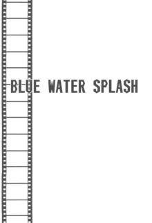 BLUE WATER SPLASH vol 38, 日本語