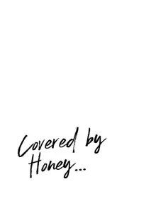 Covered by Honey..., 中文