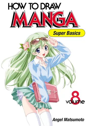 How to Draw Manga Vol. 8 - Super Basics by Angel Matsumoto, English