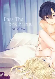 Osagari Sex Friend - Pass The Sex Friend | 已開發的上門炮友, 中文