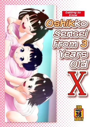 3-sai kara no Oshikko Sensei X | Oshikko Sensei From 3 Years Old X (decensored)