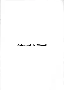 Admiral Is Mine 2, 中文