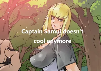 Captain Samui Isn't Cool Anymore, English