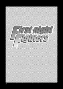 FIrst night Fighters, 日本語