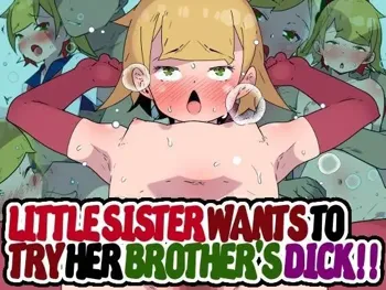 Little Sister Wants to Try her Brother's Dick!!, English