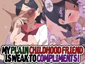 Jimikei Osananajimi o Homeotosu! | My Plain Childhood Friend is Weak to Compliments!!, English