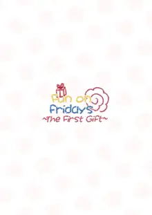 Kinyoubi no Otanoshimi ~Hajimete no Present~ | Fun on Fridays ~The First Gift~, English