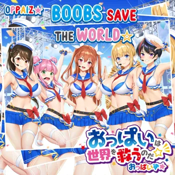 OPPAIZ: Boobs save the world. Masturbate with my naughty song!, English