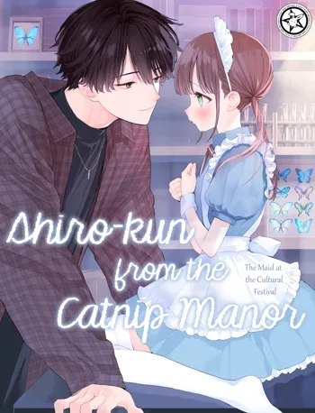 Matatabi-sou no Shiro-kun - Bunkasai no Maid-san | Shiro-kun from the Catnip Manor - The Maid at the Cultural Festival