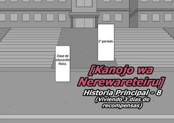 Kanojo wa Nerewareteiru - Historia Principal 8 - Viviendo 3 días de recompensas, Español