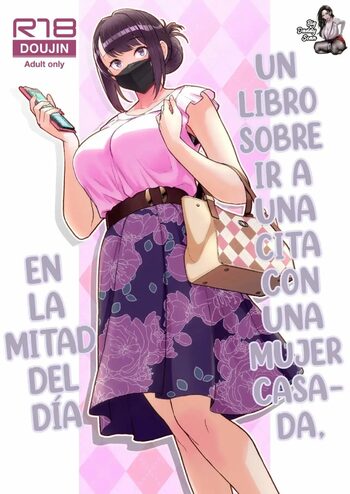 Hitozuma to Hiruma kara Date suru Hon | Un Libro Sobre Ir A Una Cita Con Una Mujer Casada En La Mitad Del Dia, Español