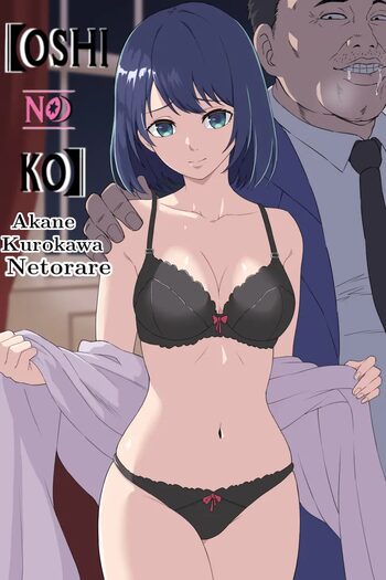 Akane Kurokawa ~Netorare~ NTR Rape - Oshi no Ko Humsafar