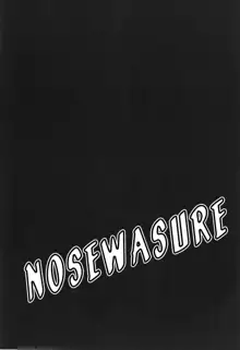 Nosewasure, Español