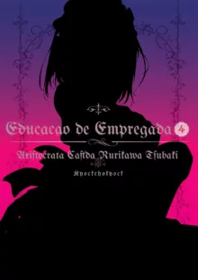 Maid Kyouiku. 4 -Botsuraku Kizoku Rurikawa Tsubaki-, Português