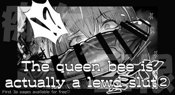 That queen bee is actually a lewd slut 2, English