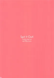 Spit it Out!, Italiano