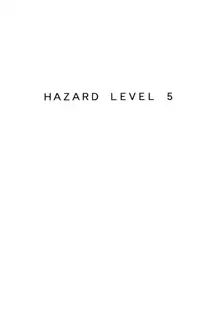 HAZARD LEVEL 5, 日本語