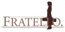 FRATELLO。, 日本語