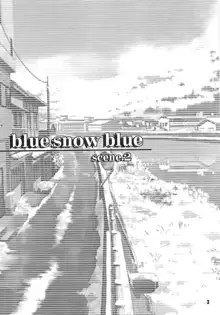 blue snow blue scene.2, 日本語