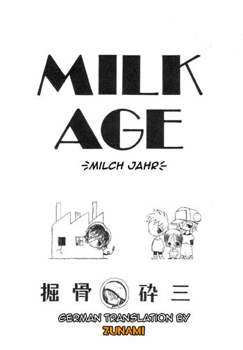 MILK AGE | MILCH JAHR, Deutsch