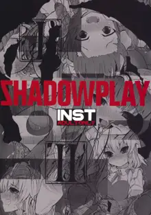 SHADOWPLAY, English