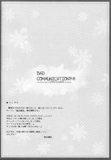 BAD COMMUNICATION?11, 日本語