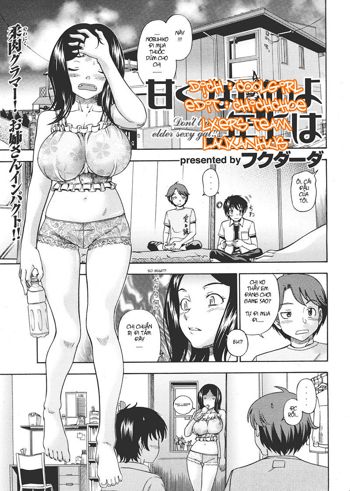 Amakunai no yo Toshiue wa | Don't Trust Elder Sexy Gal!